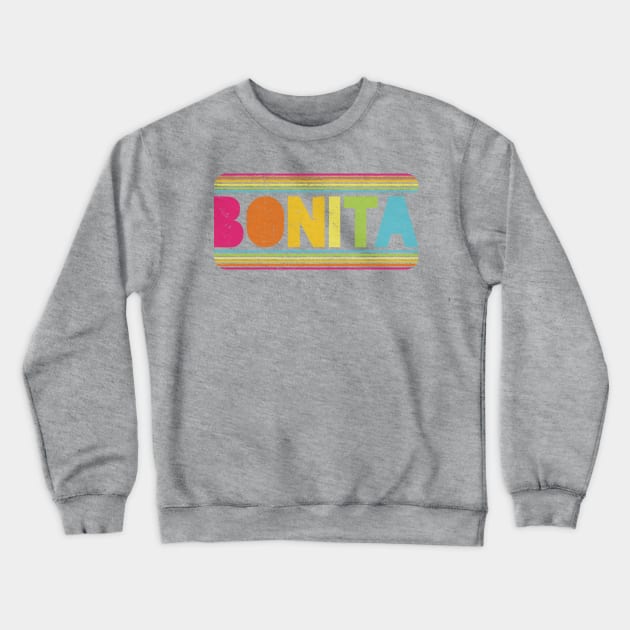 Bonita - Vintage grunge design - beauty - pretty Crewneck Sweatshirt by verde